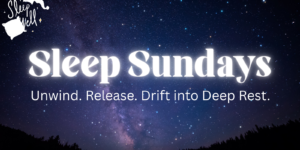 Sleep Sundays