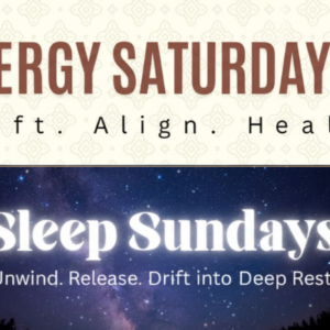 Energy Saturdays + Sleep Sundays Combo