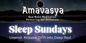 Amavasya + Sleep Sunday
