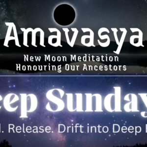 Amavasya + Sleep Sunday